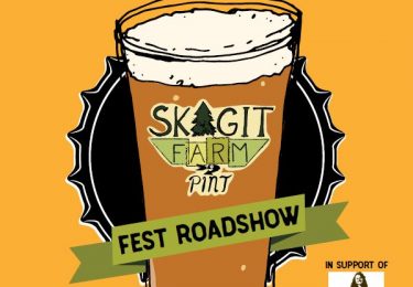Skagit Farm to Pint FEST Roadshow 2021